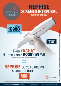 OFFRE REPRISE SCANNER INTRA-ORAL !